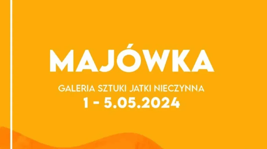 Majówkowa przerwa w Galerii Sztuki Jatki 