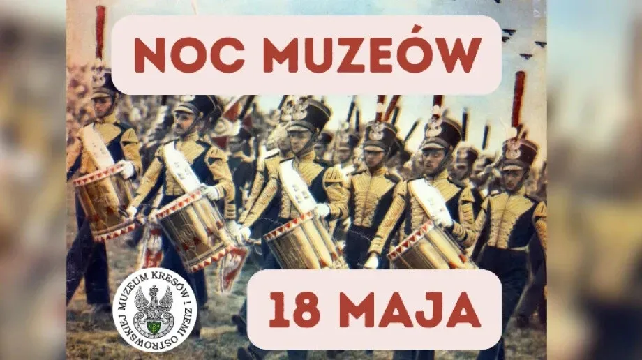 Noc Muzeów w Muzeum Kresów i Ziemi Ostrowskiej