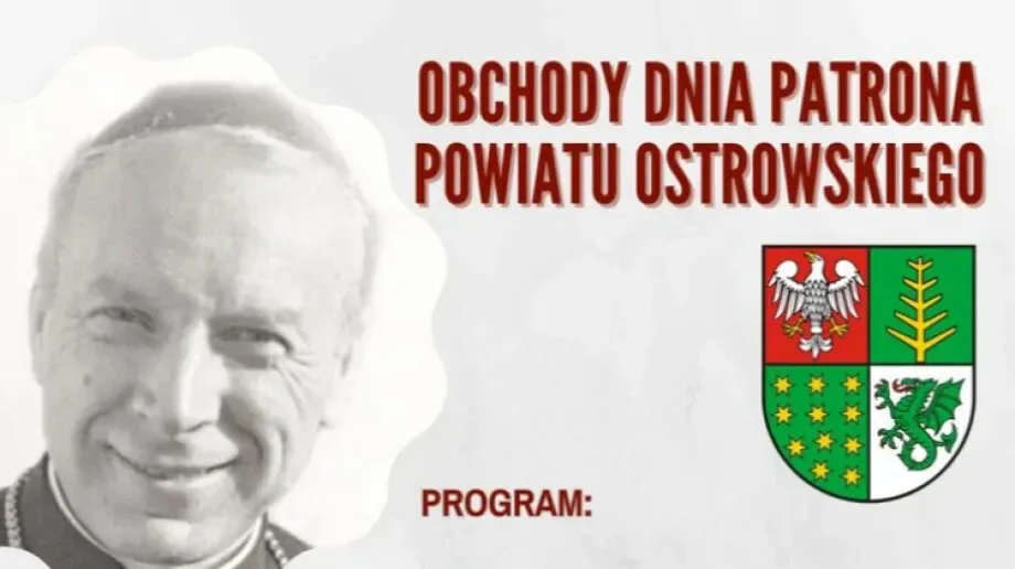 Uroczyste obchody Dnia Patrona Powiatu Ostrowskiego już wkrótce