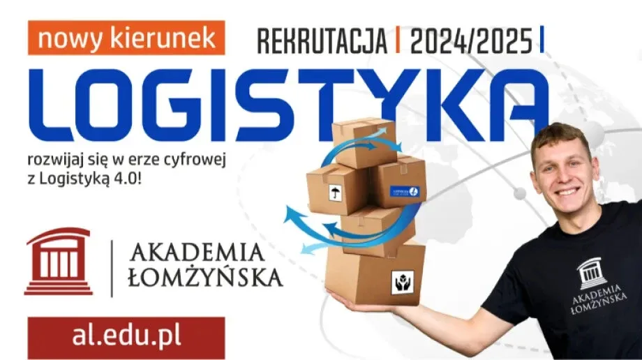 Możesz studiować Logistykę w Akademii Łomżyńskiej