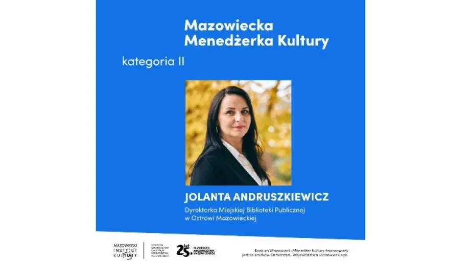 Jolanta Andruszkiewicz Mazowieckim Menedżerem Kultury!