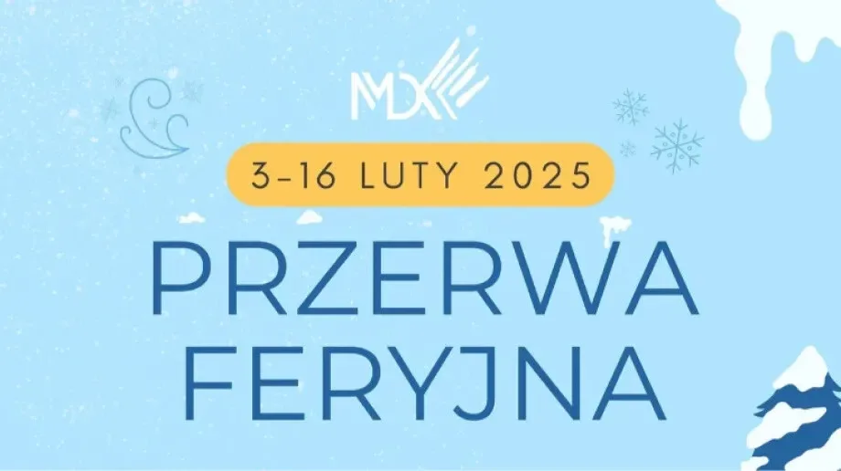Przerwa feryjna w MDK