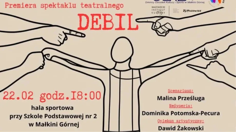 Premiera spektaklu 'Debil' w Małkini Górnej