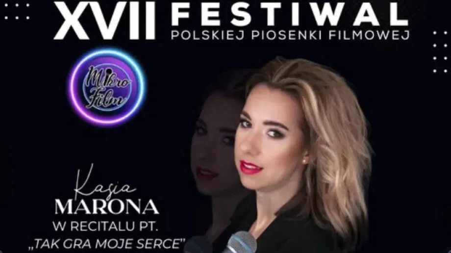 Kasia Marona gwiazdą XVII Festiwalu Polskiej Piosenki Filmowej 'MikroFilm'