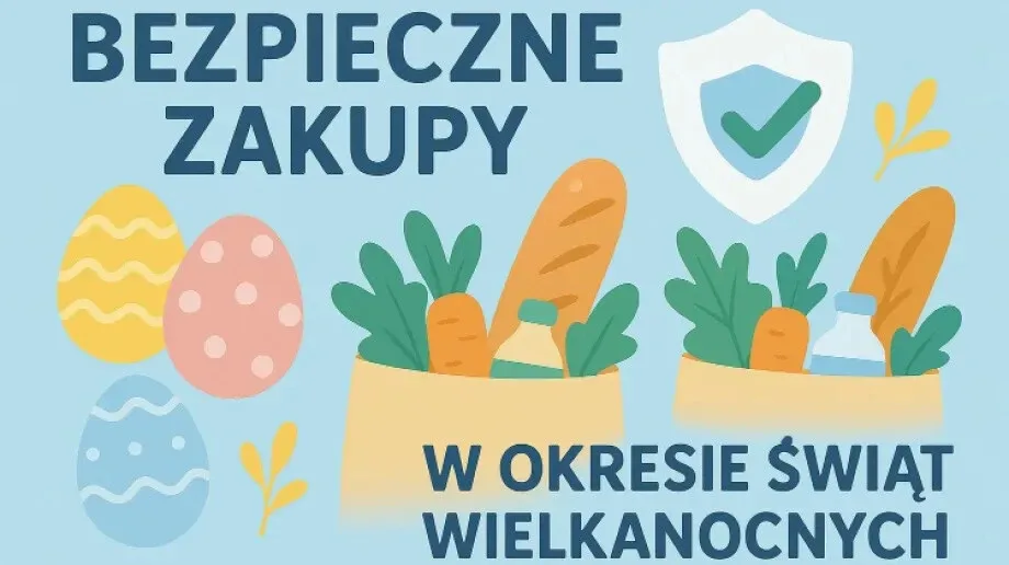 Gorączka wielkanocnych zakupów. Pamiętajmy o bezpieczeństwie!