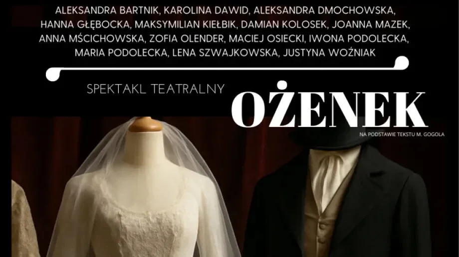 Już dziś premiera spektaklu 'Ożenek' na Scenie Underground!