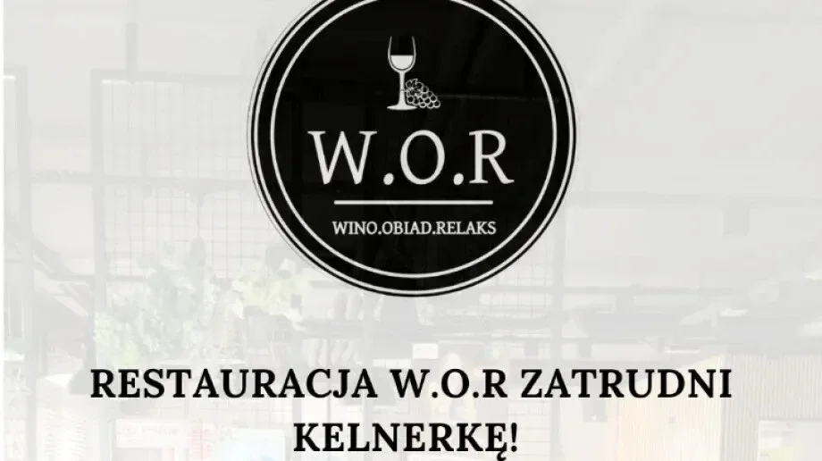 Restauracja W.O.R zatrudni kelnerkę!