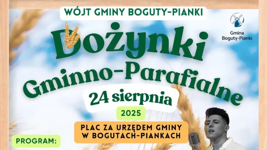 Będzie się działo! Dożynki w Bogutach-Piankach pełne koncertów i zabawy