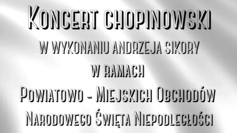 Koncert w ramach Powiatowo-Miejskich Obchodów Narodowego Święta Niepodległości