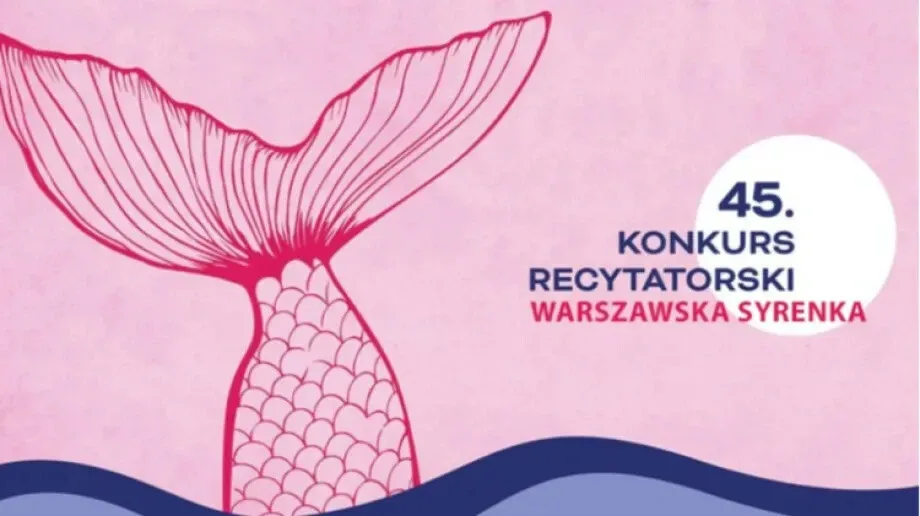 Wkrótce ruszą eliminacje do 45. edycji Konkursu Recytatorskiego Warszawska Syrenka
