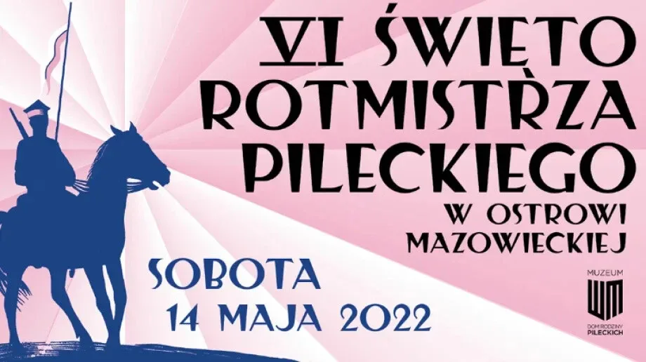 14 maja obchody święta Rotmistrza Pileckiego w Ostrowi Mazowieckiej!