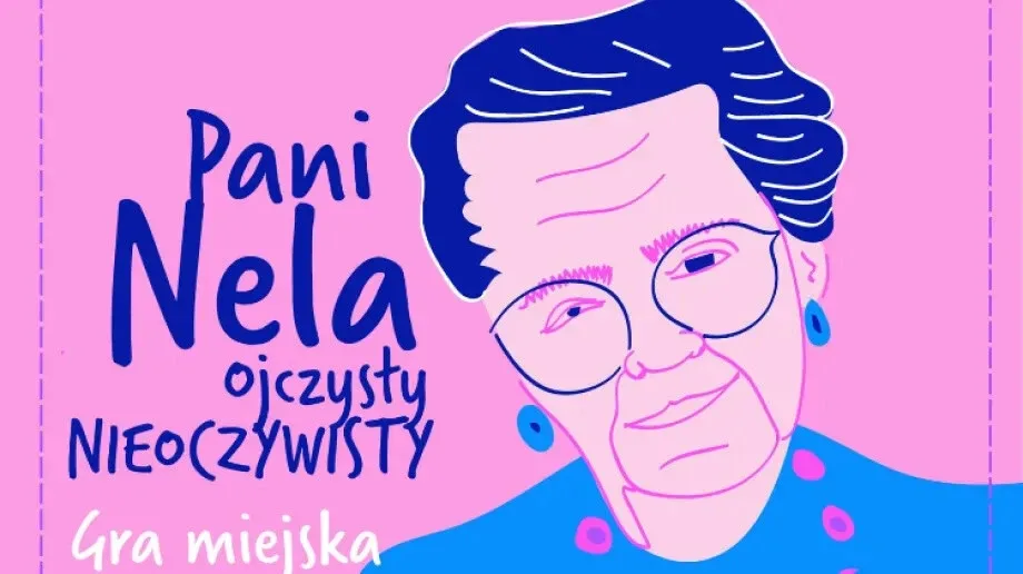 Weź udział w moblinej rozgrywce terenowej. 'Pani Nela - Ojczysty NIEOCZYWISTY' już w piątek!