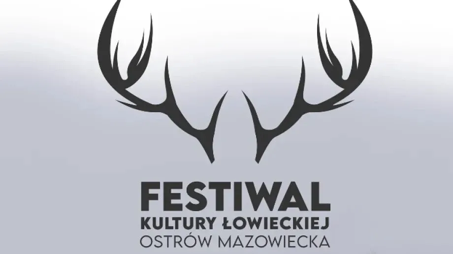 Festiwal Kultury Łowieckiej w Ostrowi Mazowieckiej - spędź czas w gronie pasjonatów kultury myśliwskiej