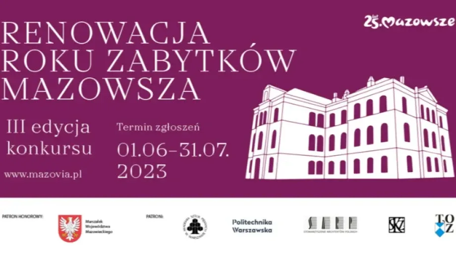 Twoja renowacja zabytku może być na podium! Zgłoś się do konkursu 'Renowacja Roku Zabytków Mazowsza'!