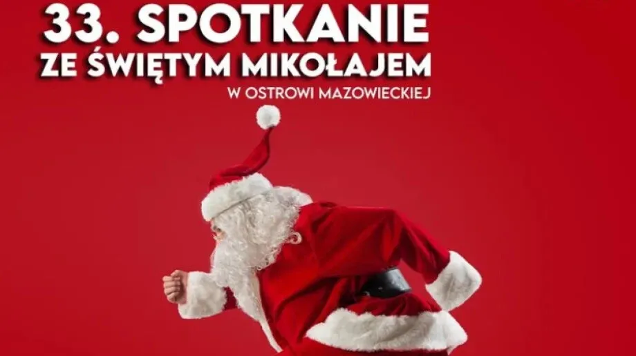 Mikołaj już w drodze! 33. Spotkanie ze Świętym Mikołajem w Ostrowi Mazowieckiej