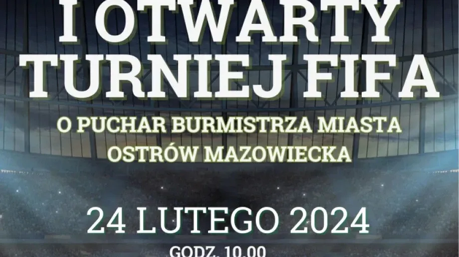 I Otwarty Turniej Fifa o puchar Burmistrza Miasta Ostrów Mazowiecka