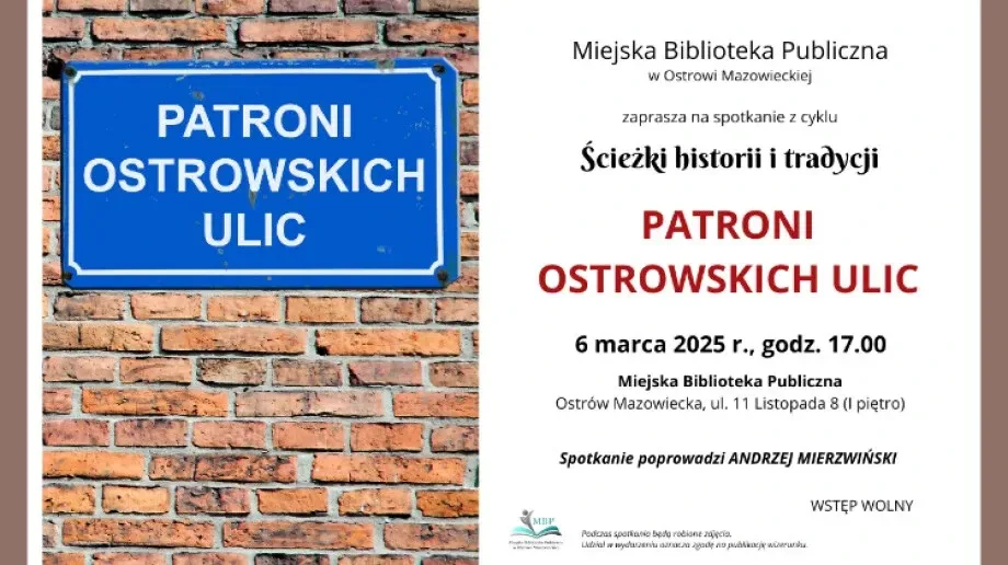 Ostrowskie ulice i ich patroni. Spotkanie z historią już wkrótce