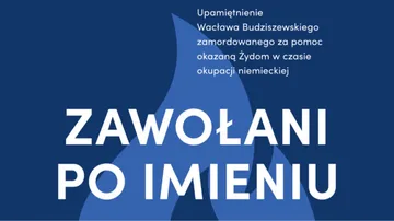 Zawołani po imieniu: upamiętnienie Wacława Budziszewskiego w Nurze