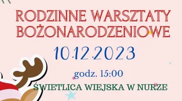 Gmina Nur zaprasza na Rodzinne Warsztaty Bożonarodzeniowe