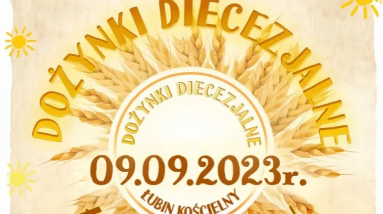 Dożynki Diecezjalne w Łubinie Kościelnym