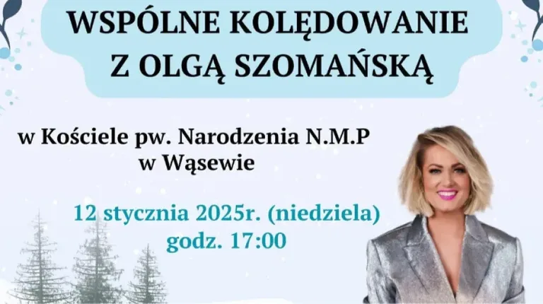 Wspólne kolędowanie z Olgą Szomańską w Wąsewie