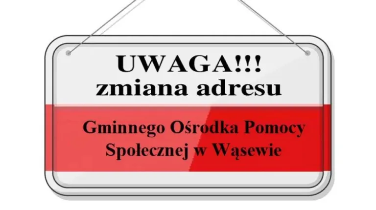 Gminny Ośrodek Pomocy Społecznej w Wąsewie w nowej lokalizacji!