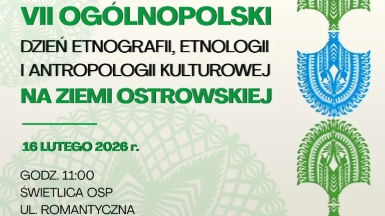 VII Ogólnopolski Dzień Etnografii, Etnologii i Antropologii Kulturowej na Ziemi Ostrowskiej