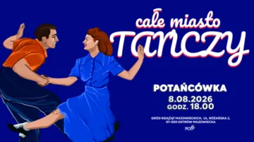 Całe Miasto Tańczy ponownie. Już 8 sierpnia kolejna wakacyjna potańcówka w Ostrowi Mazowieckiej
