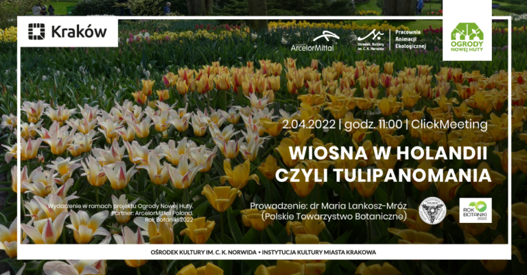 Webinarium „Wiosna w Holandii, czyli tulipanomania”, 2 kwietnia 2022 r.