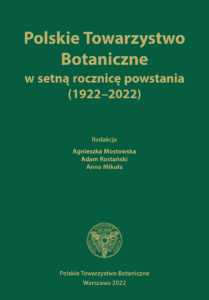 Okładka książki Polskie Towarzystwo Botaniczne w setną rocznicę powstania (1922–2022)