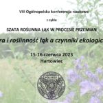 Konferencja “Flora i roślinność łąk a czynniki ekologiczne”, Hartowiec, 15-16 czerwca 2023 r.