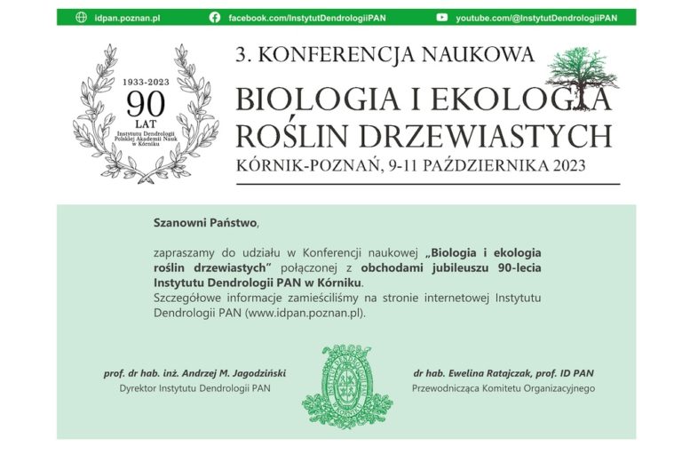 3. Konferencja naukowa “Biologia i ekologia roślin drzewiastych”, 9-11 października 2023, Kórnik-Poznań