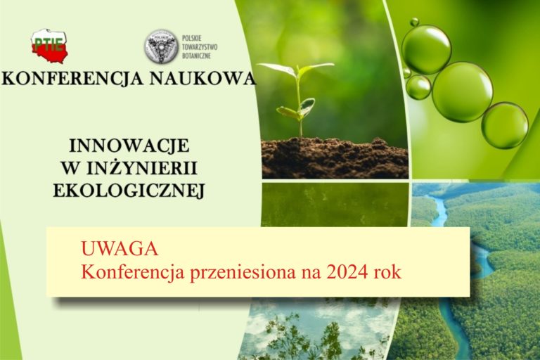 Konferencja “Innowacje w inżynierii ekologicznej” przeniesiona na rok 2024
