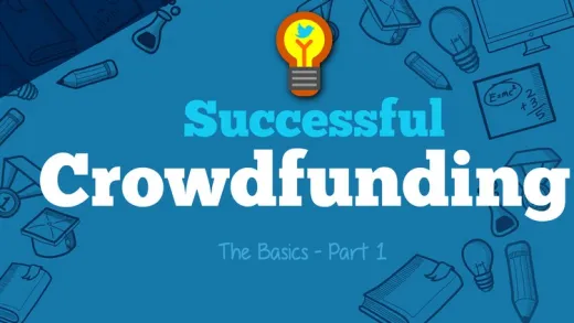 Successful Crowdfunding: How to Win Backers And Raise Funds