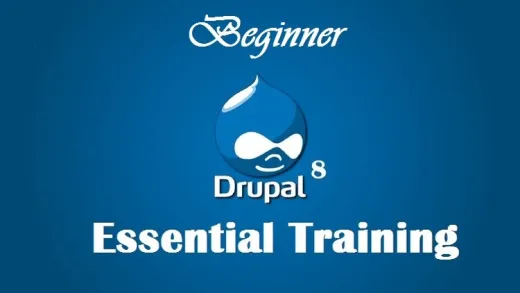 Drupal 8 Essential Training