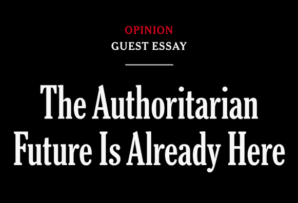 The Authoritarian
Future Is Already Here