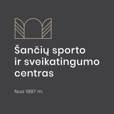 Kauno Šančių sporto ir sveikatingumo centras 