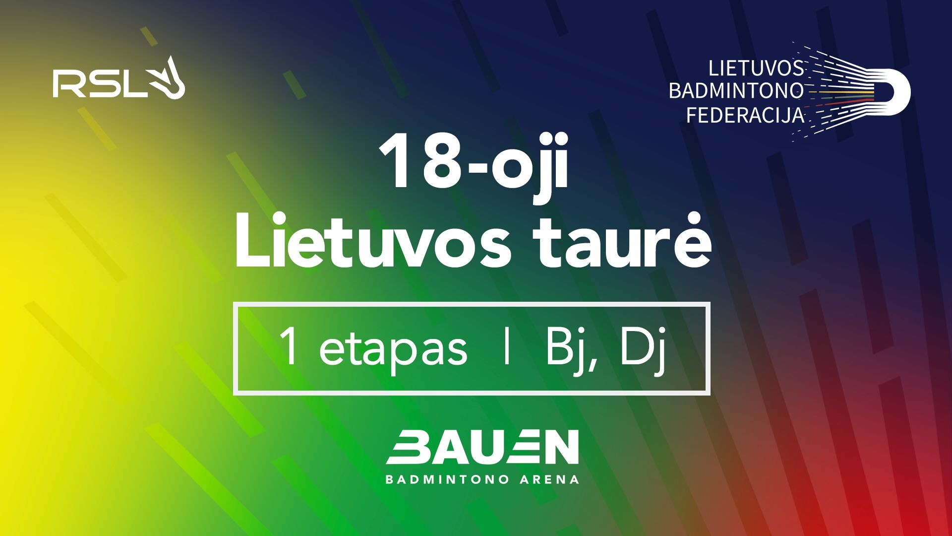 ⁣I-asis etapas | 18-osios Lietuvos taurė (Bj, Dj)