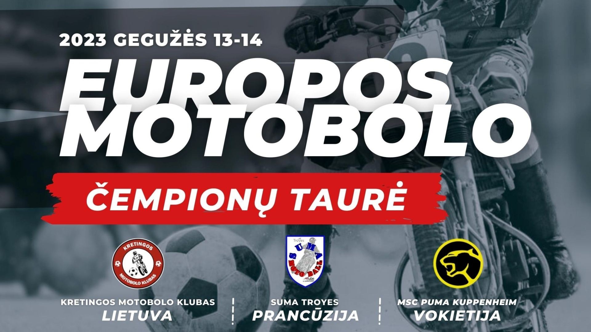 Europos Motobolo Čempionų Taurė: Kretingos motobolo klubas – MSC Puma Kuppenheim