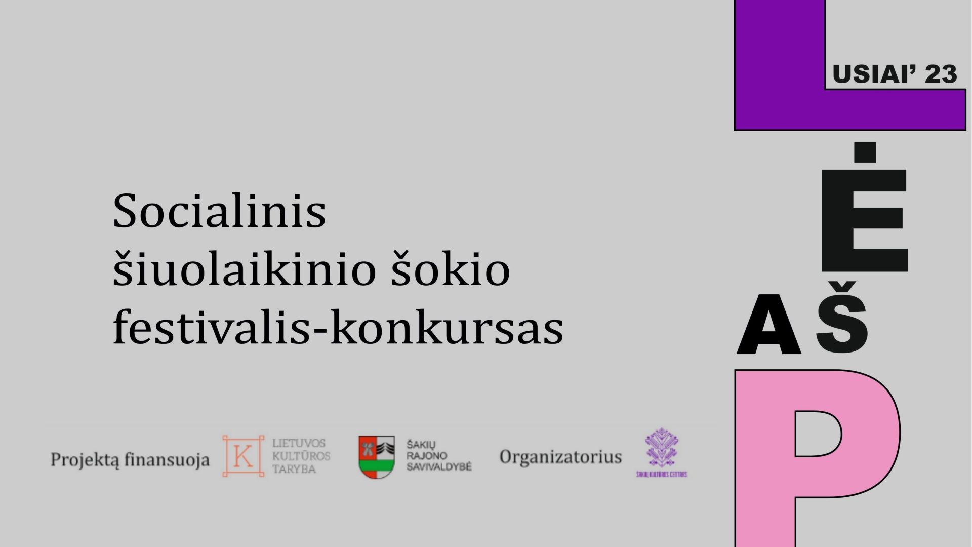 Socialinis šiuolaikinio šokio festivalis - konkursas „PAŠĖLUSIAI 2023“