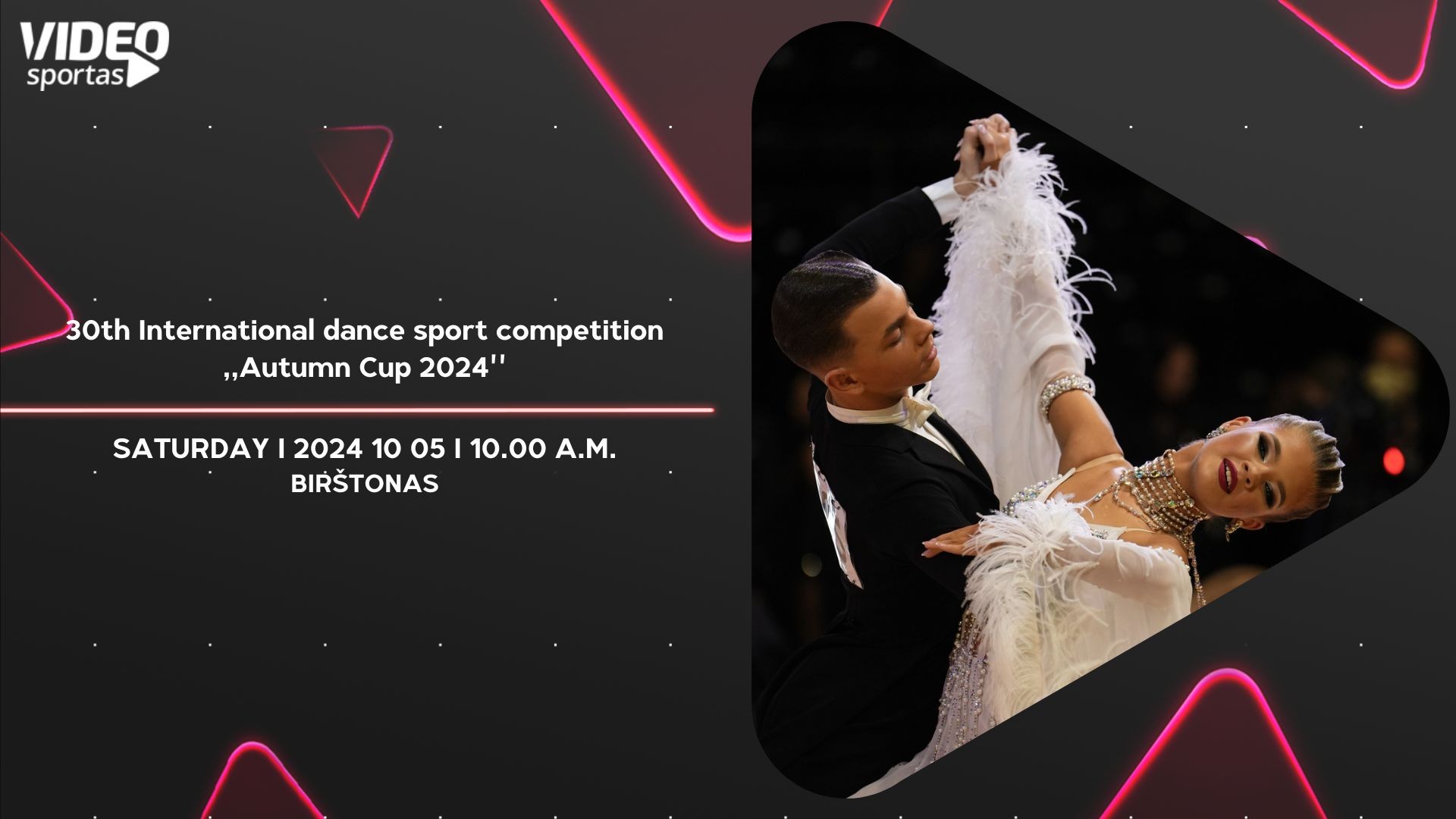 30th International dance sport competition ,,Autumn Cup 2024'' (Saturday)