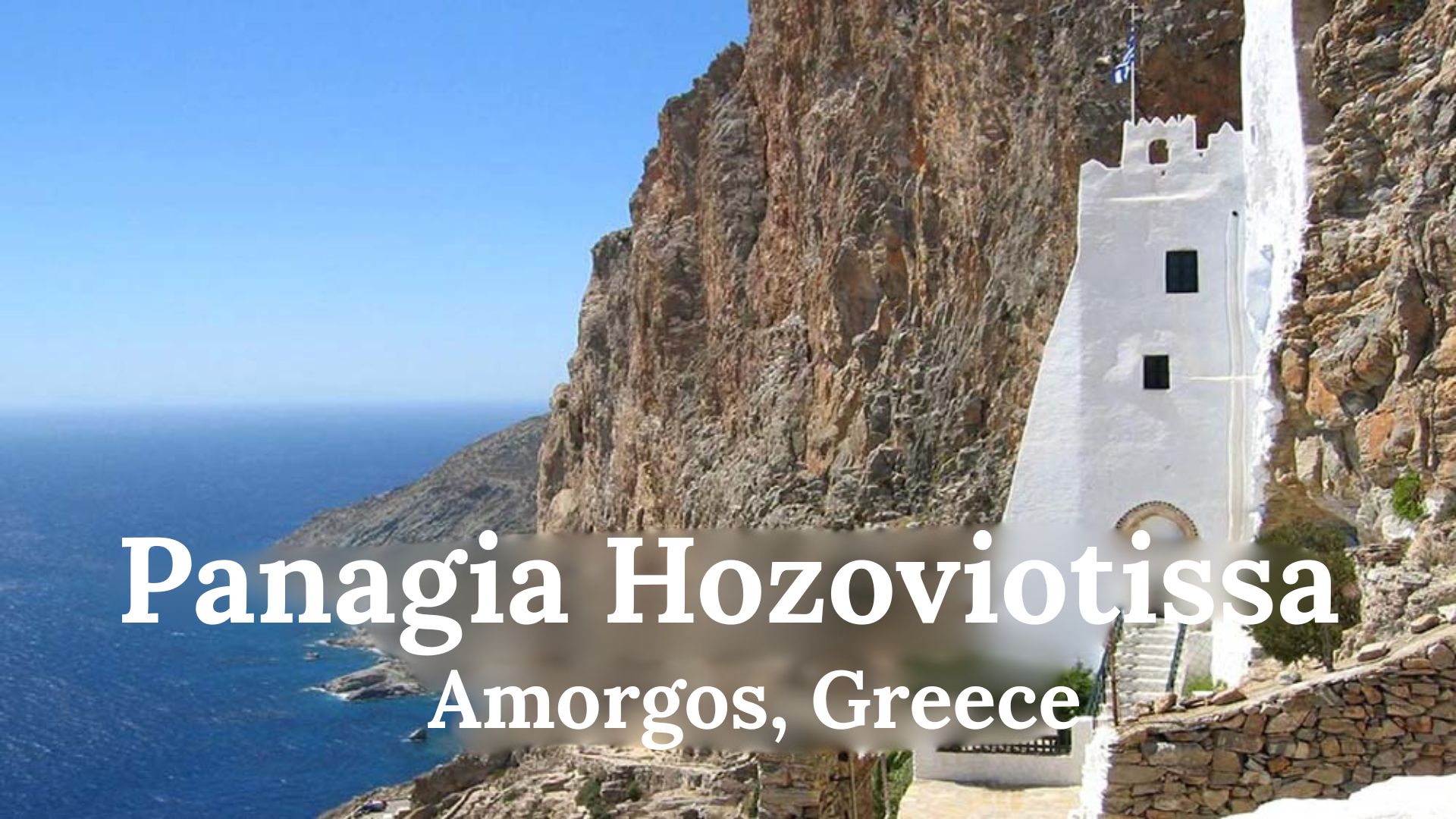 Escape to Panagia Hozoviotissa, Amorgos Online